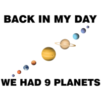 Back In My Day We Had 9 Planets T-shirt
