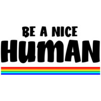 Be a nice human - t-shirt