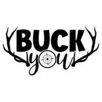 Buck You - Hunting Shirt