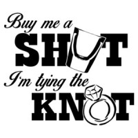 Buy Me A Shot I'm Tying The Knot T-Shirt