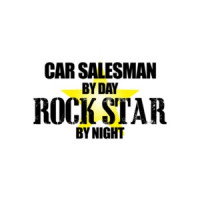 Car Salesman By Day Rock Star By Night T-Shirt