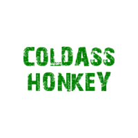 COLDASS HONKEY Shirt