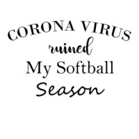 Coronavirus Ruined My Softball Season Coronavirus Shirt