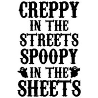 Creppy In The Streets Spoopy In The Sheets Haloween T-Shirt