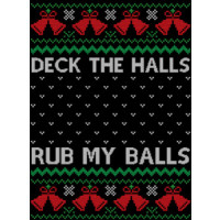 Deck The Halls Rub My Balls Ugly Christmas Sweater
