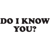 Do I Know You T-shirt