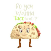 Do You Wanna Taco Bout It Retro T-Shirt