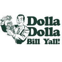 Dolla Dolla Bill Yall! T-Shirt