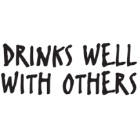 Drinks Well With Others T-shirt 