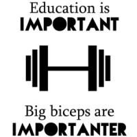 Education Is Important. Big biceps are importanter - Funny Working Out T-Shirt