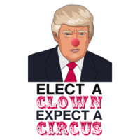 Elect a Clown Expect a Circus Funny Anti Donald Trump Shirt
