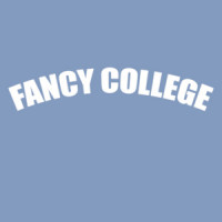 Fancy College - Funny T-Shirt
