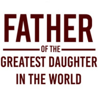 Father of the greatest daughter in the world - dad - daughter - father's day t-shirt