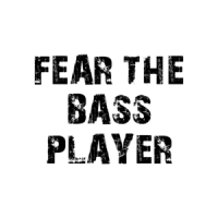 FEAR THE BASS PLAYER Shirt