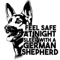 Feel safe at night sleep with a German Shepherd - German Shepherd T-Shirt