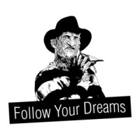 Follow Your Dreams Freddy Krueger Nightmare On Elm Street Halloween