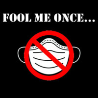 Fool Me Once No Mask Shirt