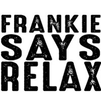 Frankie says relax - Frankie Goes to Hollywood T-Shirt