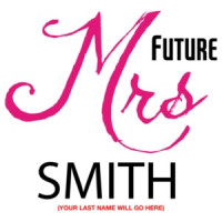 Future Mrs. Choose Your Name Shirt