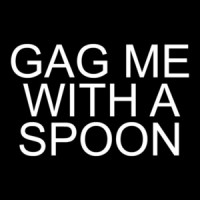 Gag Me With A Spoon - Valley Girl 80's T-Shirt