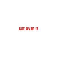Get Over It T-Shirt