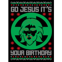 Go Jesus It's Your Birthday Ugly Christmas Sweater