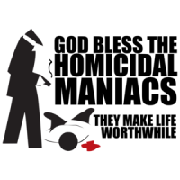 God Bless Homocidal Maniacs T-shirt