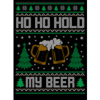 Ho Ho Hold My Beer Ugly Christmas Sweater
