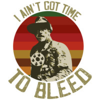 I ain't got time to bleed - Blain - Jesse Ventura - Predator - 80's t-shirt