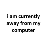 i am currently away from my computer Shirt