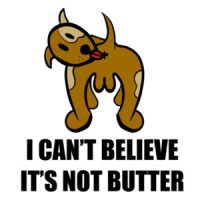 I can't believe it's not butter - funny dog t-shirt