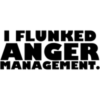 I Flunked Anger Management Shirt