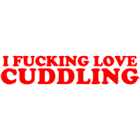 I Fucking Love Cuddling Shirt