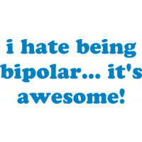 i hate being bipolar... it's awesome! Bipolar T-Shirt