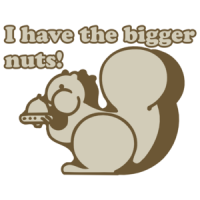 I Have The Bigger Nuts T-shirt