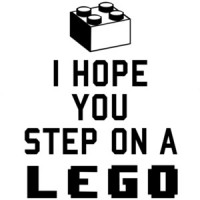 I hope you step on a lego t-shirt