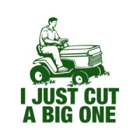 I Just Cut a Big One shirt