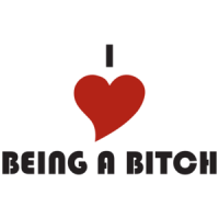 I Love Being A Bitch T-shirt