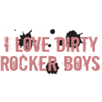 I Love Dirty Rocker Boys T-Shirt