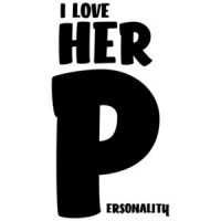 I love her Personality - offensive funny couple's t-shirt