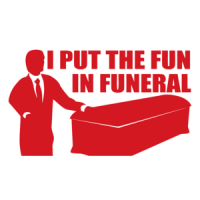 I Put The Fun In Funeral T-shirt