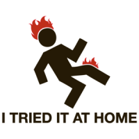 I Tried It At Home Shirt