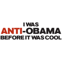 I Was Anti-obama Before It Was Cool Funny T-shirt