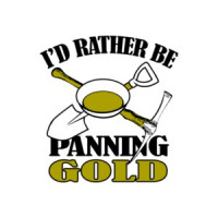 I'd Rather Be Panning Gold T-Shirt