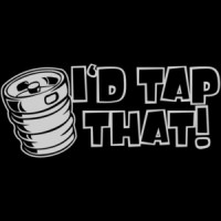 I'd Tap That T-shirt