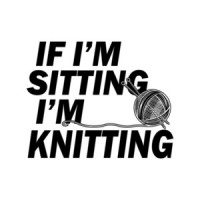 If I'm Sitting I'm Knitting T-Shirt