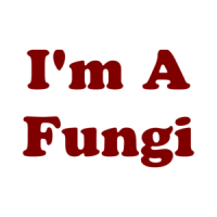 I'm A Fungi Shirt