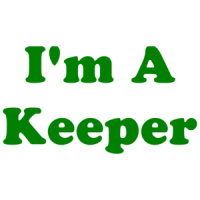 I'm A Keeper Shirt