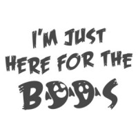 I'm Just Here For The Boos Halloween T-Shirt