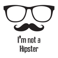 I'm Not A Hipster T-Shirt